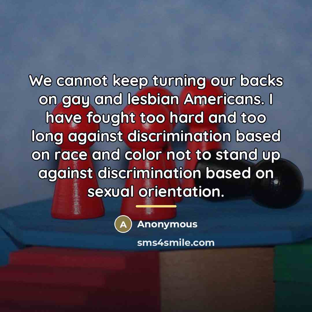 “We cannot keep turning our backs on gay and lesbian…” quote by Anonymous