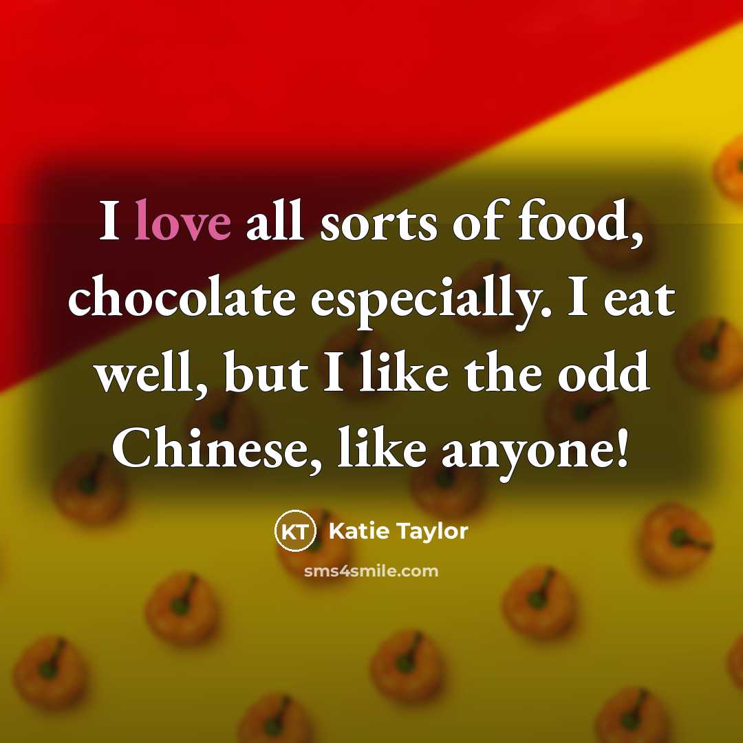 “I love all sorts of food, chocolate especially. I eat…” quote by Katie Taylor