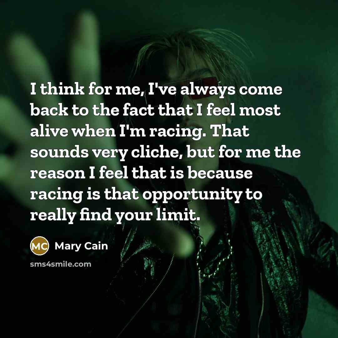 “I think for me, I've always come back to the…” quote by Mary Cain