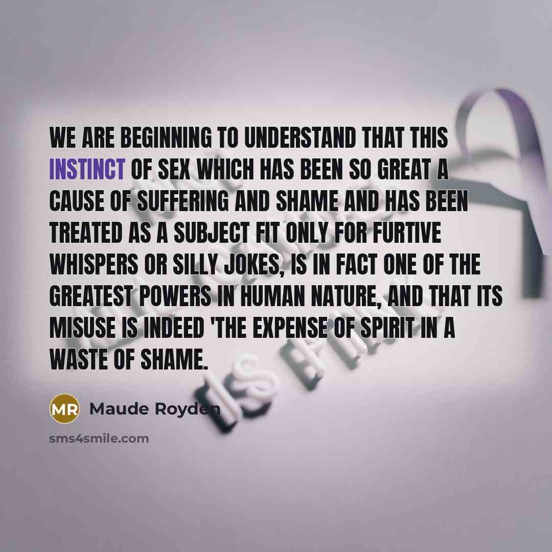 “we are beginning to understand that this instinct of sex…” quote by Maude Royden