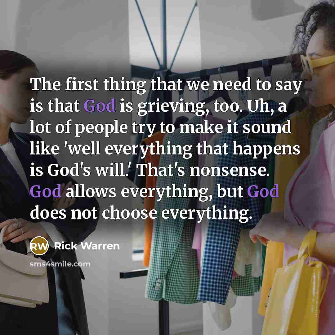 “The first thing that we need to say is that…” quote by Rick Warren