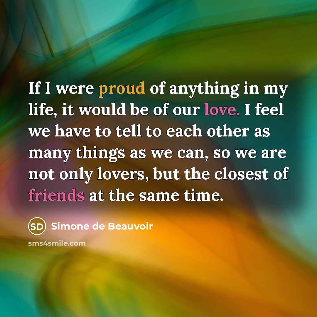 “If I were proud of anything in my life, it…” quote by Simone de Beauvoir