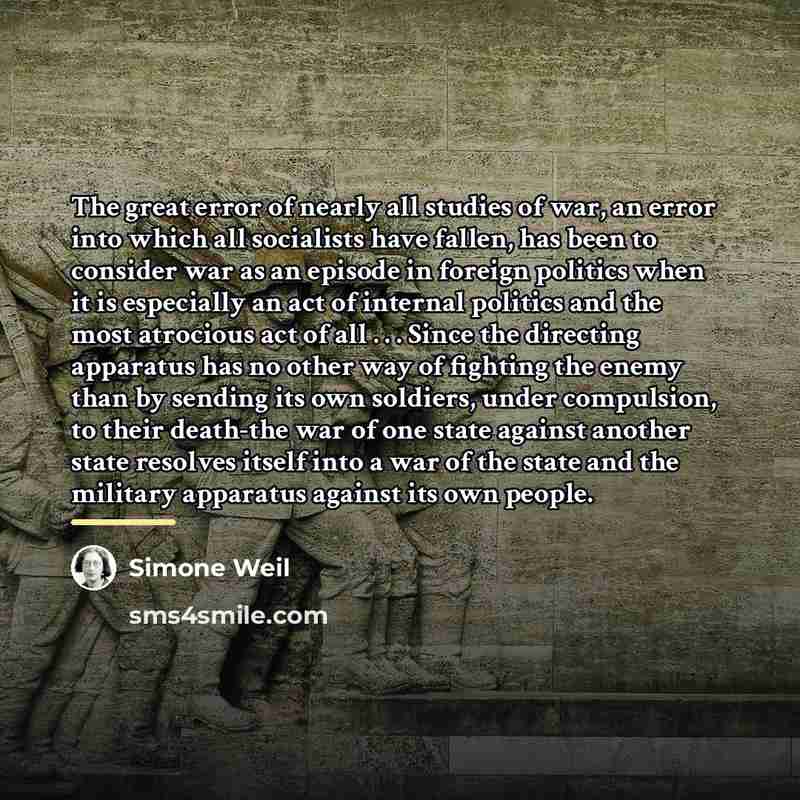 “The great error of nearly all studies of war, an…” quote by Simone Weil