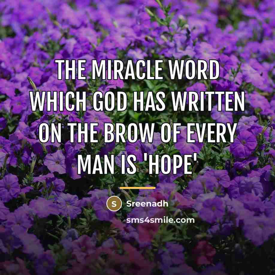 “The miracle word which God has written on the brow…” quote by Sreenadh