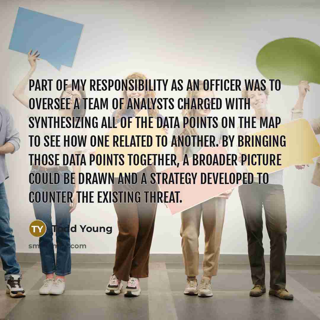 “Part of my responsibility as an officer was to oversee…” quote by Todd Young