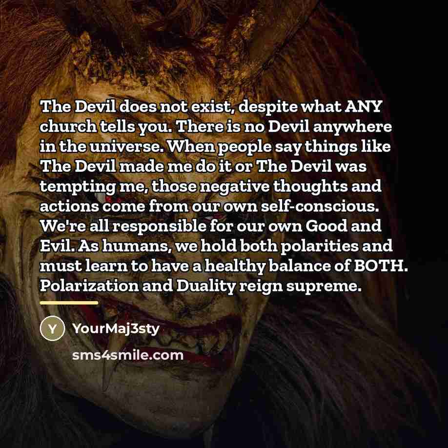 “The Devil does not exist, despite what ANY church tells…” quote by YourMaj3sty