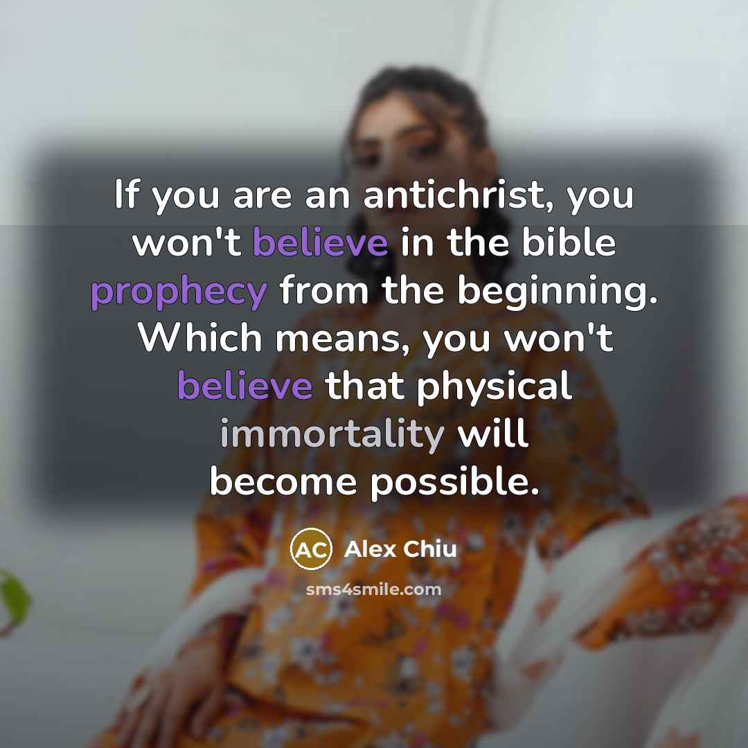 “If you are an antichrist, you won't believe in the…” quote by Alex Chiu