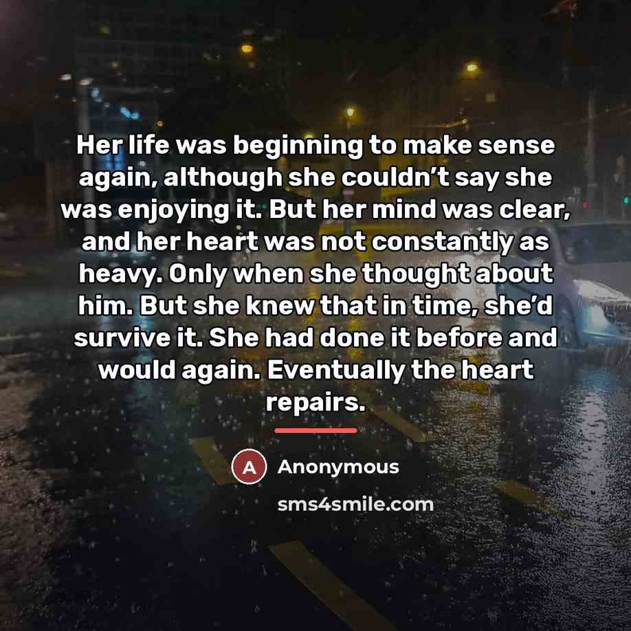 “Her life was beginning to make sense again, although she…” quote by Anonymous