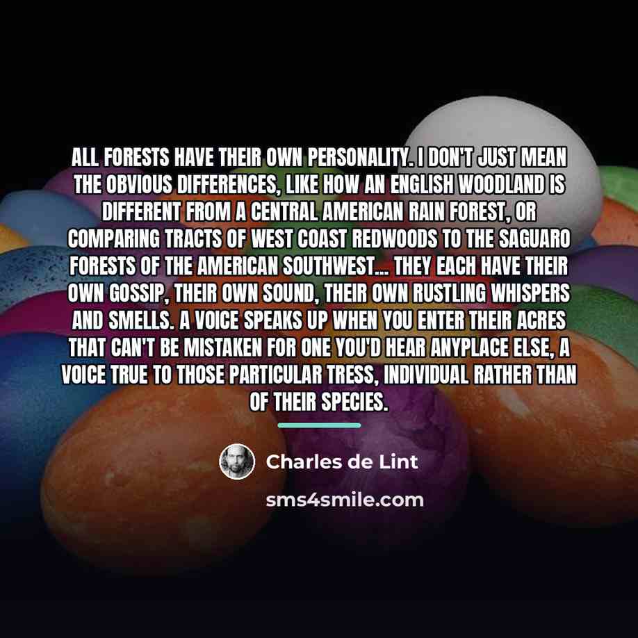 “All forests have their own personality. I don't just mean…” quote by Charles de Lint