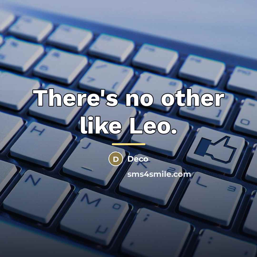 “There's no other like Leo.…” quote by Deco