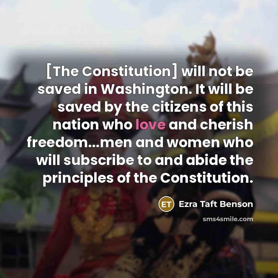“[The Constitution] will not be saved in Washington. It will…” quote by Ezra Taft Benson