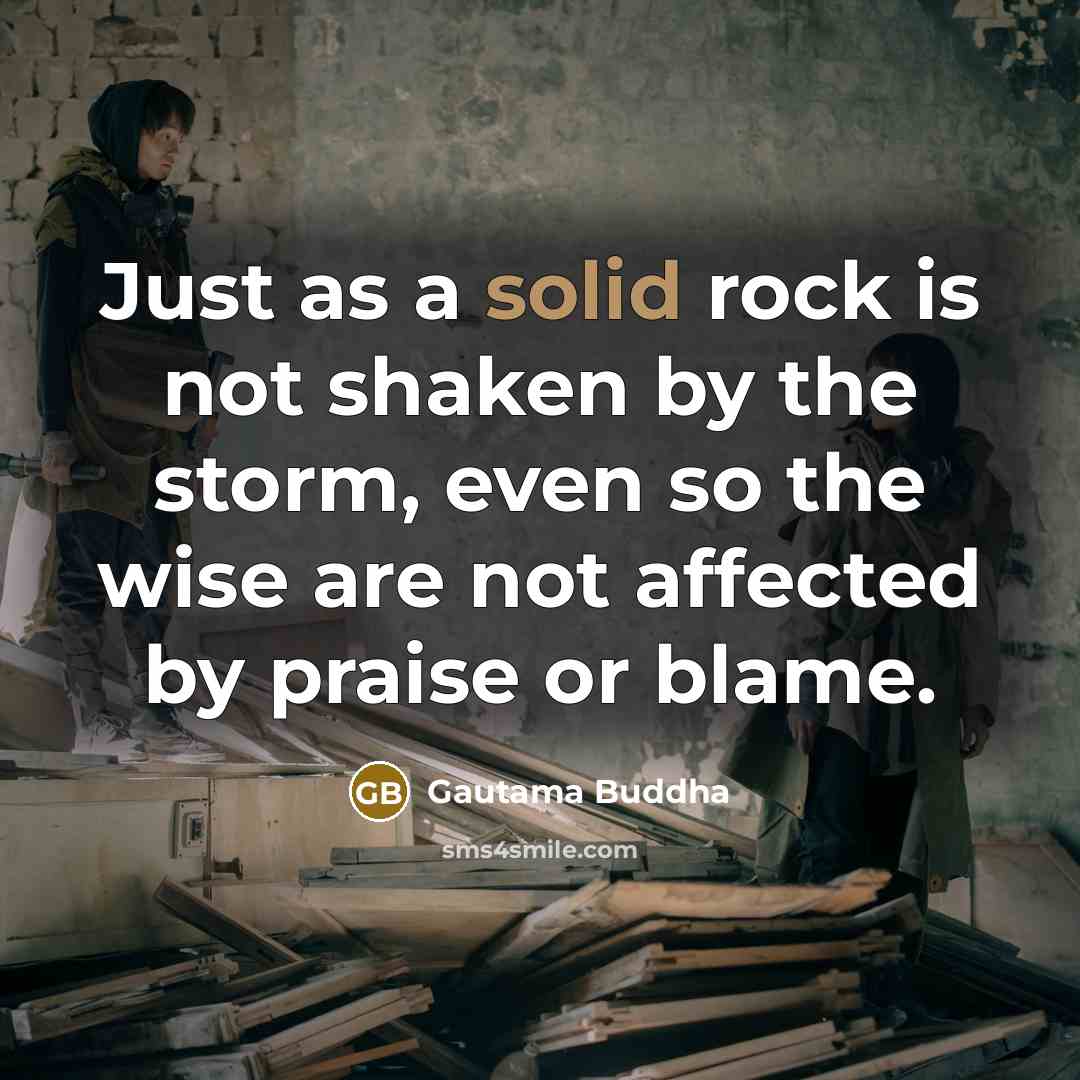 “Just as a solid rock is not shaken by the…” quote by Gautama Buddha