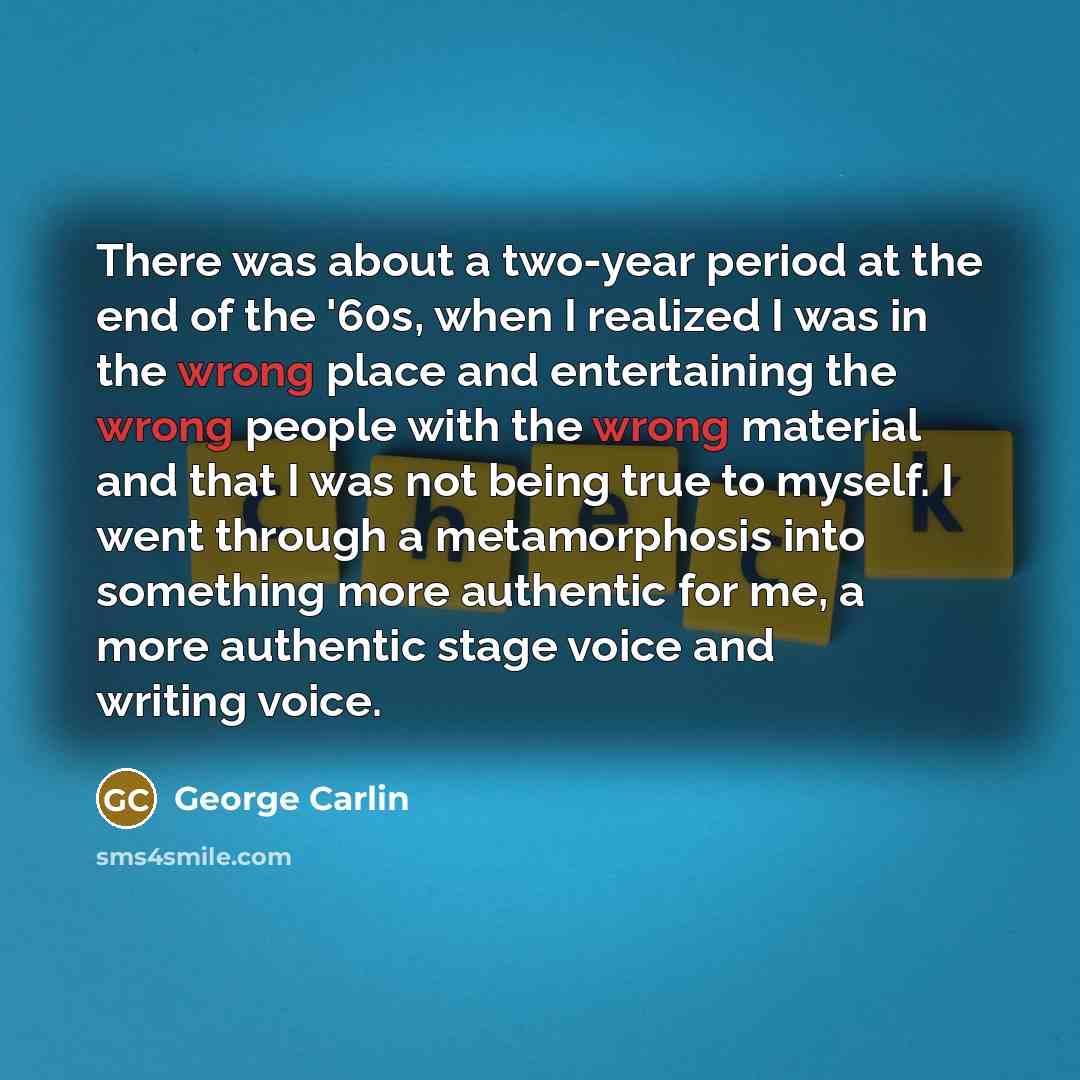 “There was about a two-year period at the end of…” quote by George Carlin