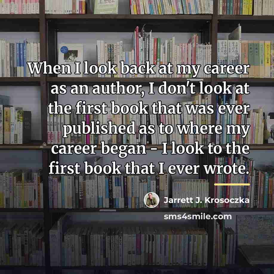 “When I look back at my career as an author,…” quote by Jarrett J. Krosoczka