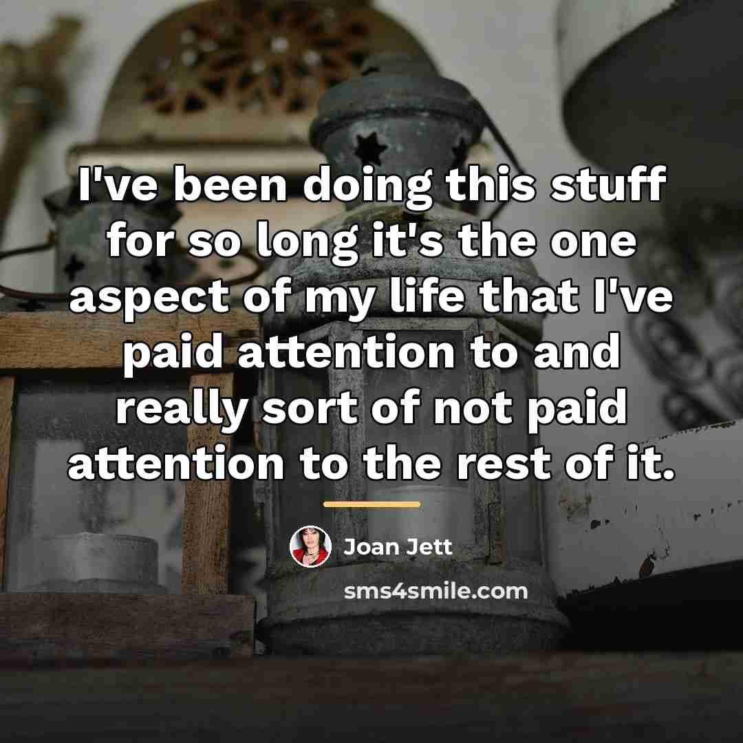 “I've been doing this stuff for so long it's the…” quote by Joan Jett