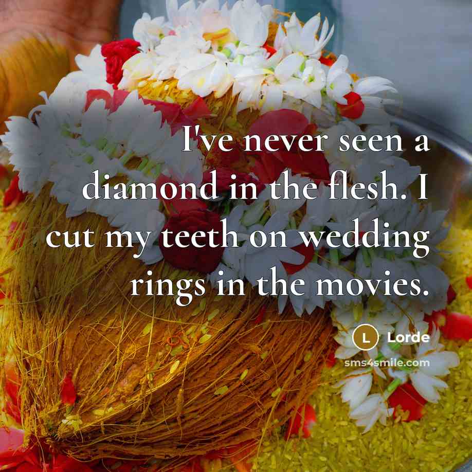 “I've never seen a diamond in the flesh. I cut…” quote by Lorde
