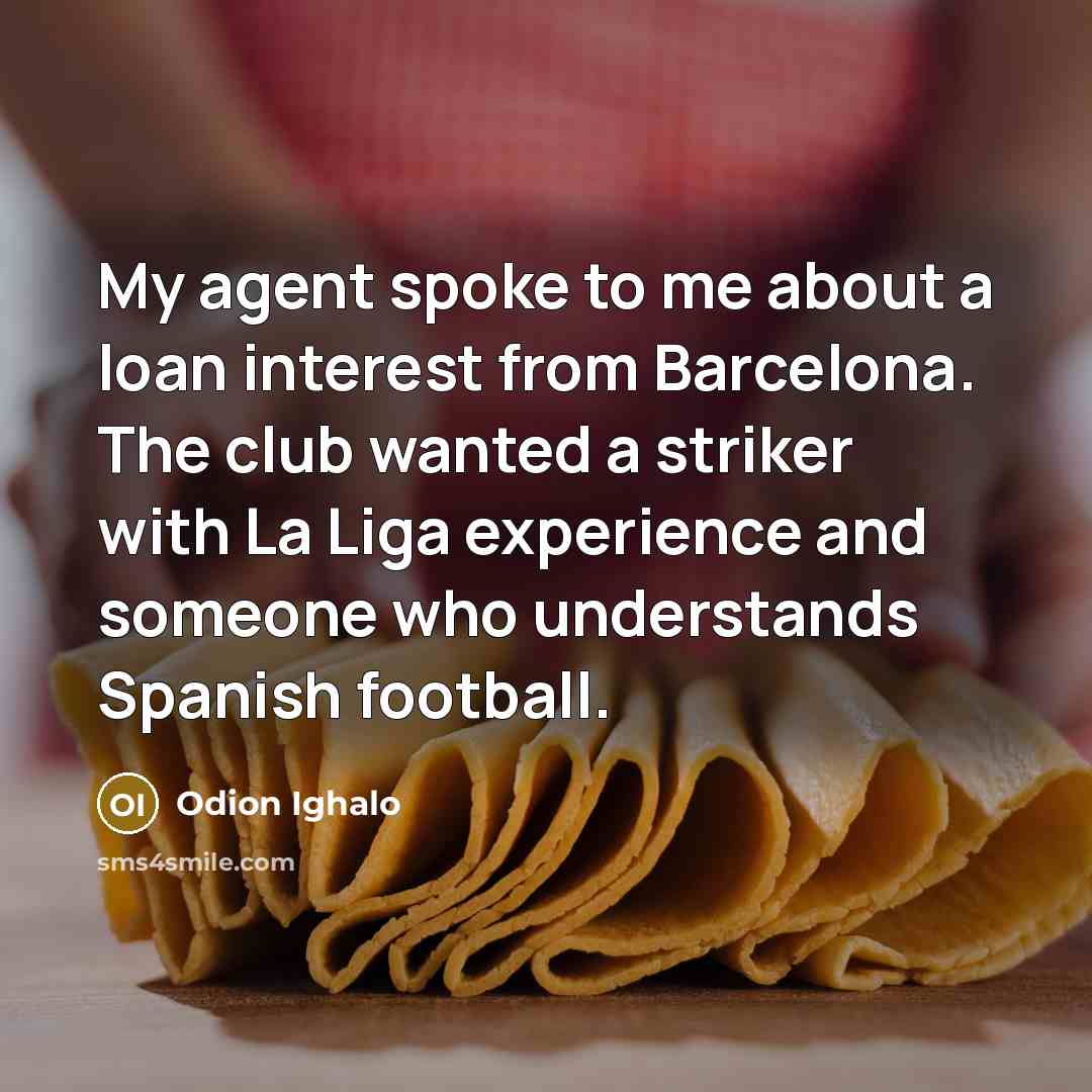 “My agent spoke to me about a loan interest from…” quote by Odion Ighalo