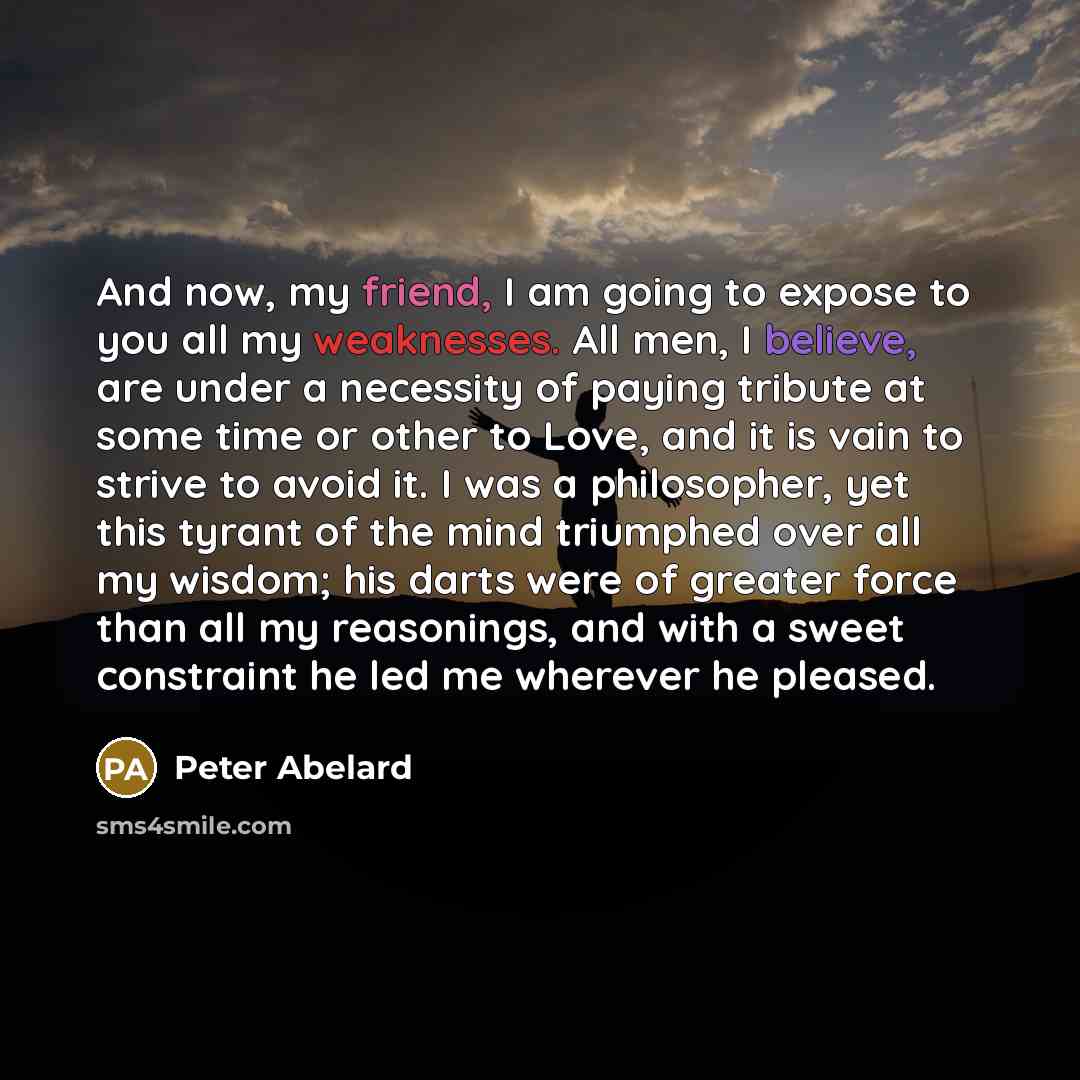 “And now, my friend, I am going to expose to…” quote by Peter Abelard