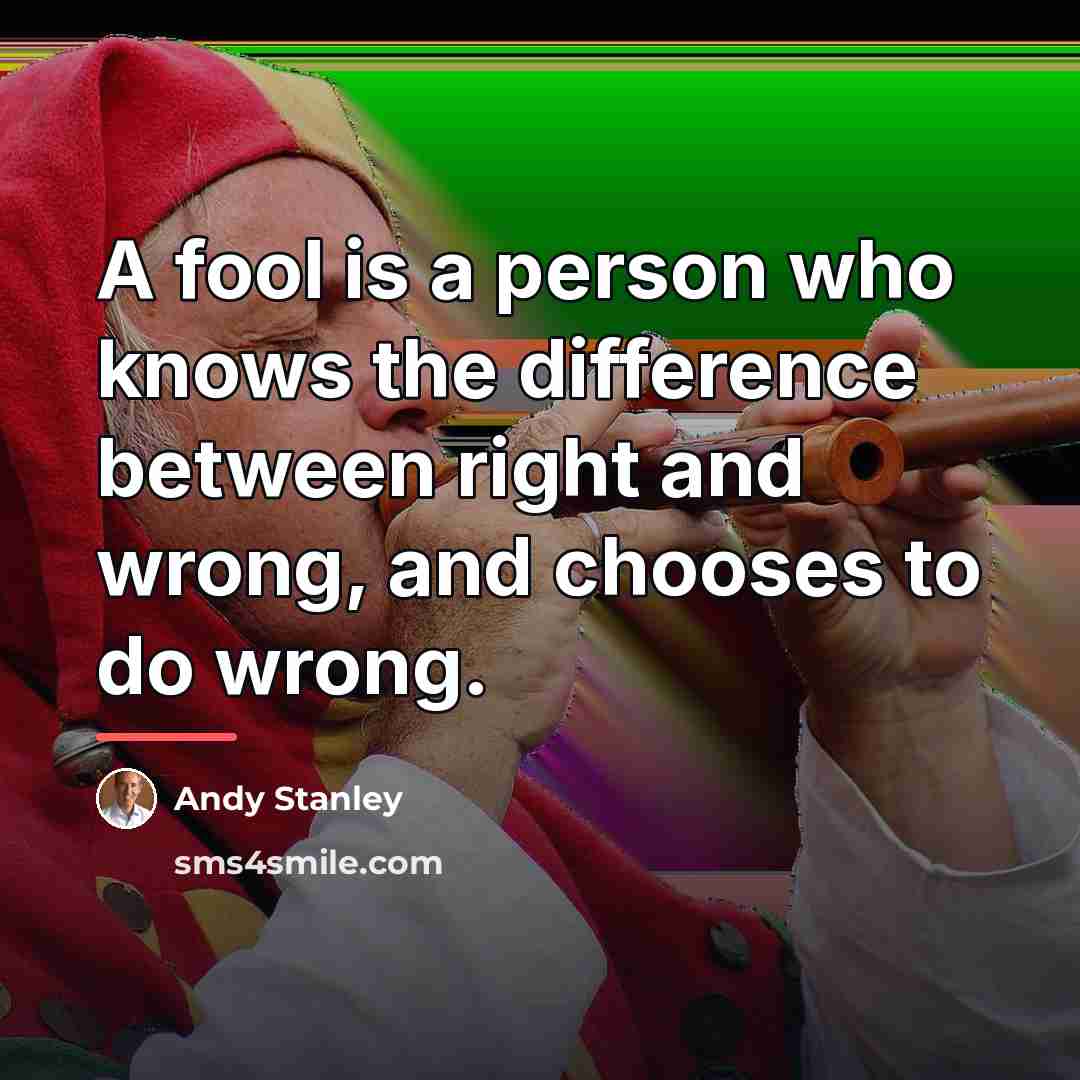 “A fool is a person who knows the difference between…” quote by Andy Stanley
