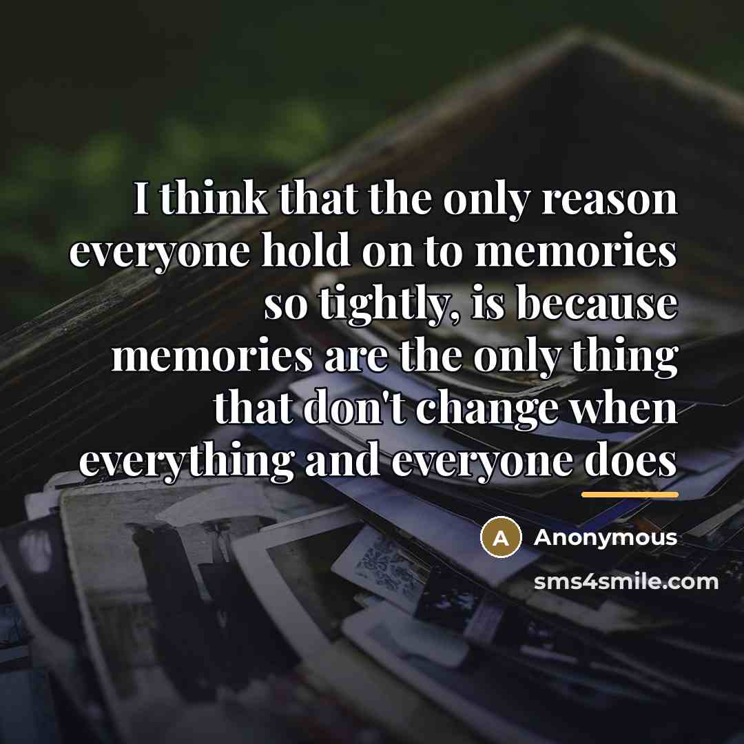 “I think that the only reason everyone hold on to…” quote by Anonymous