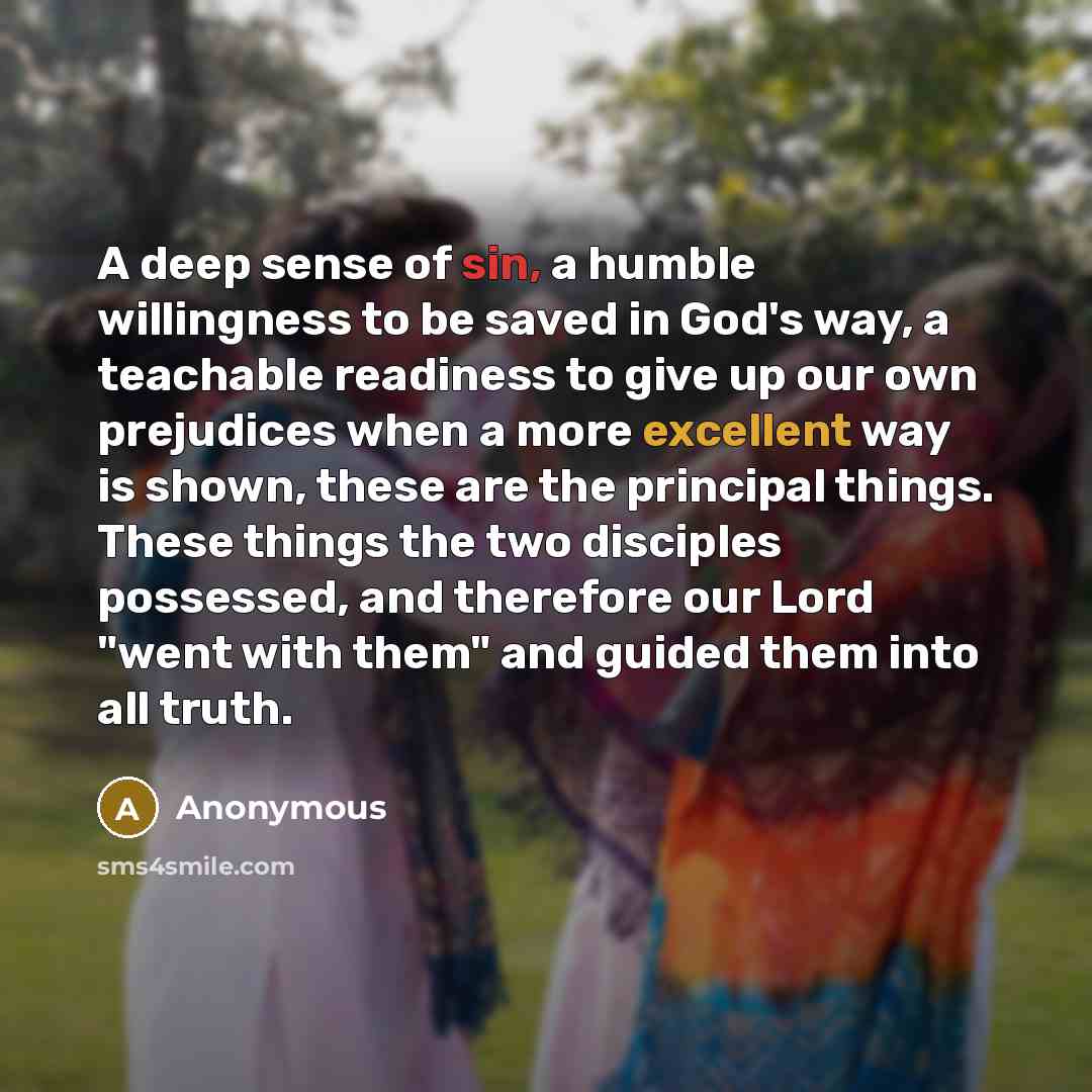 “A deep sense of sin, a humble willingness to be…” quote by Anonymous