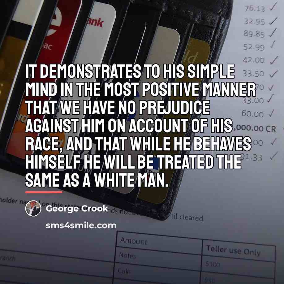“It demonstrates to his simple mind in the most positive…” quote by George Crook