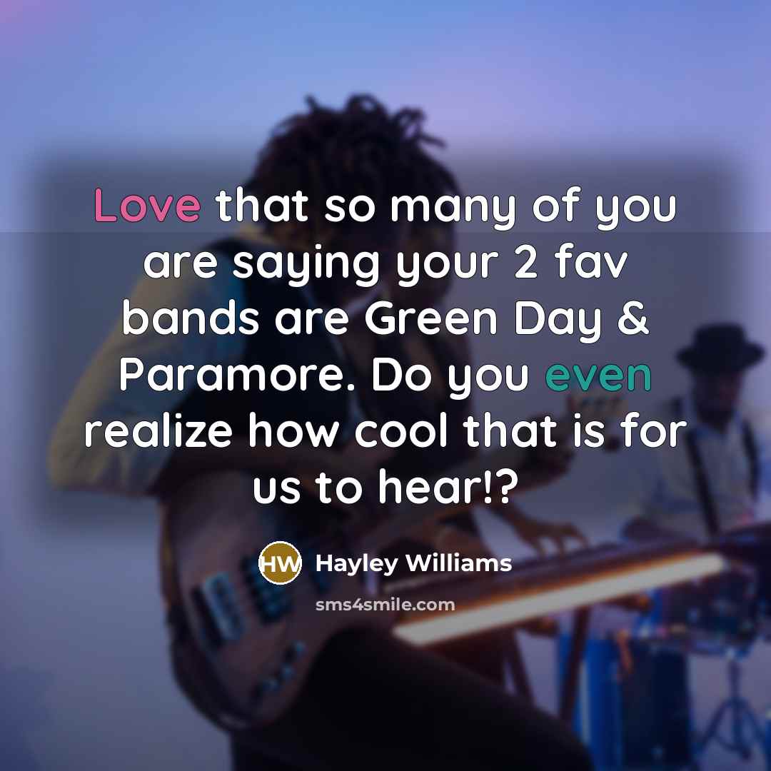 “Love that so many of you are saying your 2…” quote by Hayley Williams