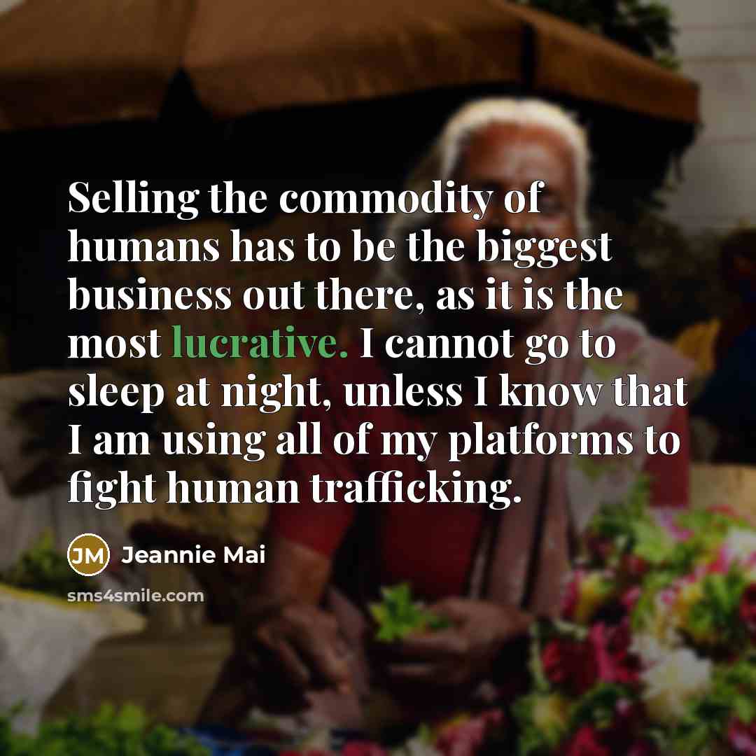 “Selling the commodity of humans has to be the biggest…” quote by Jeannie Mai