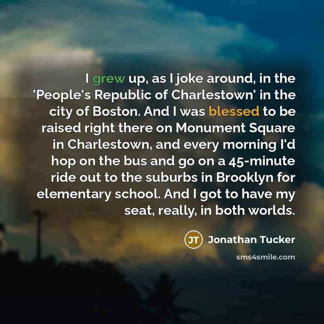 “I grew up, as I joke around, in the 'People's…” quote by Jonathan Tucker
