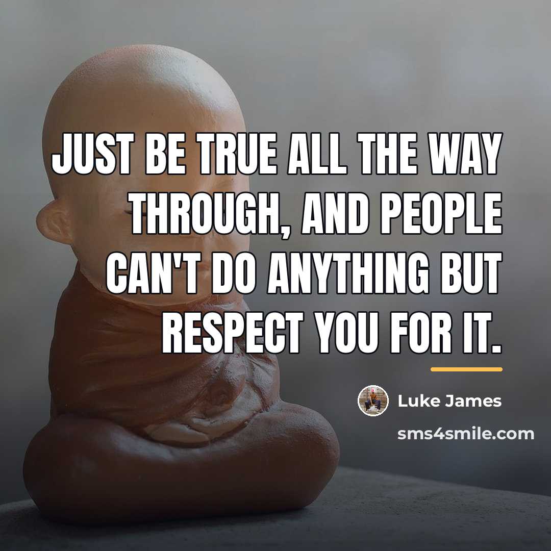 “Just be true all the way through, and people can't…” quote by Luke James