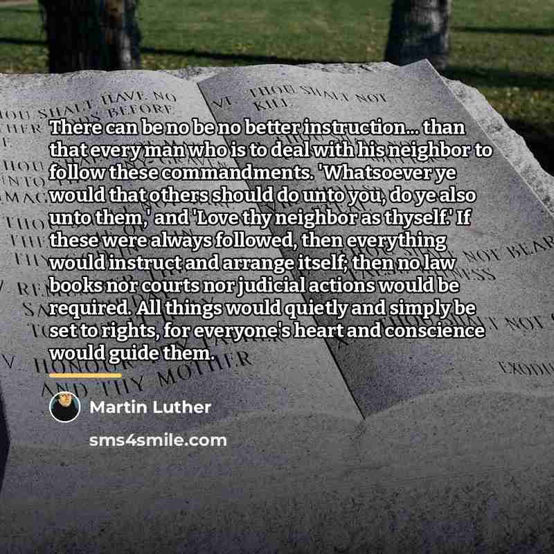 “There can be no be no better instruction... than that…” quote by Martin Luther