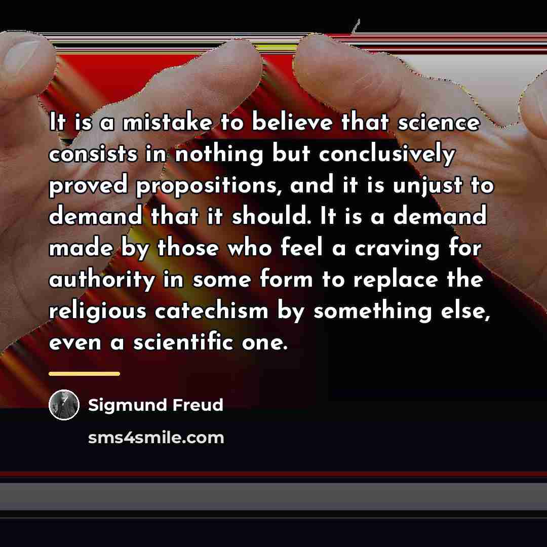 “It is a mistake to believe that science consists in…” quote by Sigmund Freud