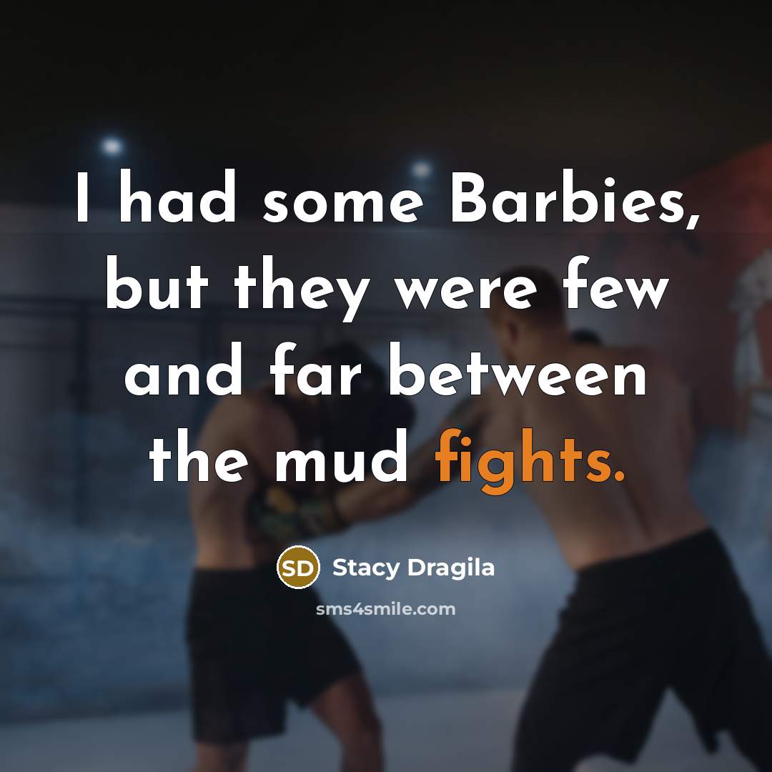 “I had some Barbies, but they were few and far…” quote by Stacy Dragila