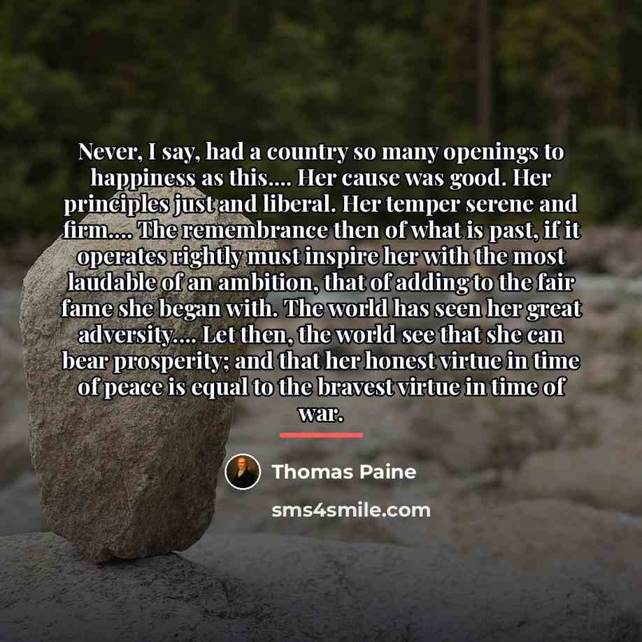 “Never, I say, had a country so many openings to…” quote by Thomas Paine