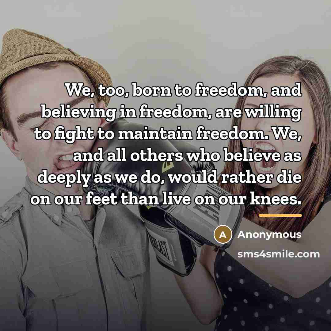 “We, too, born to freedom, and believing in freedom, are…” quote by Anonymous