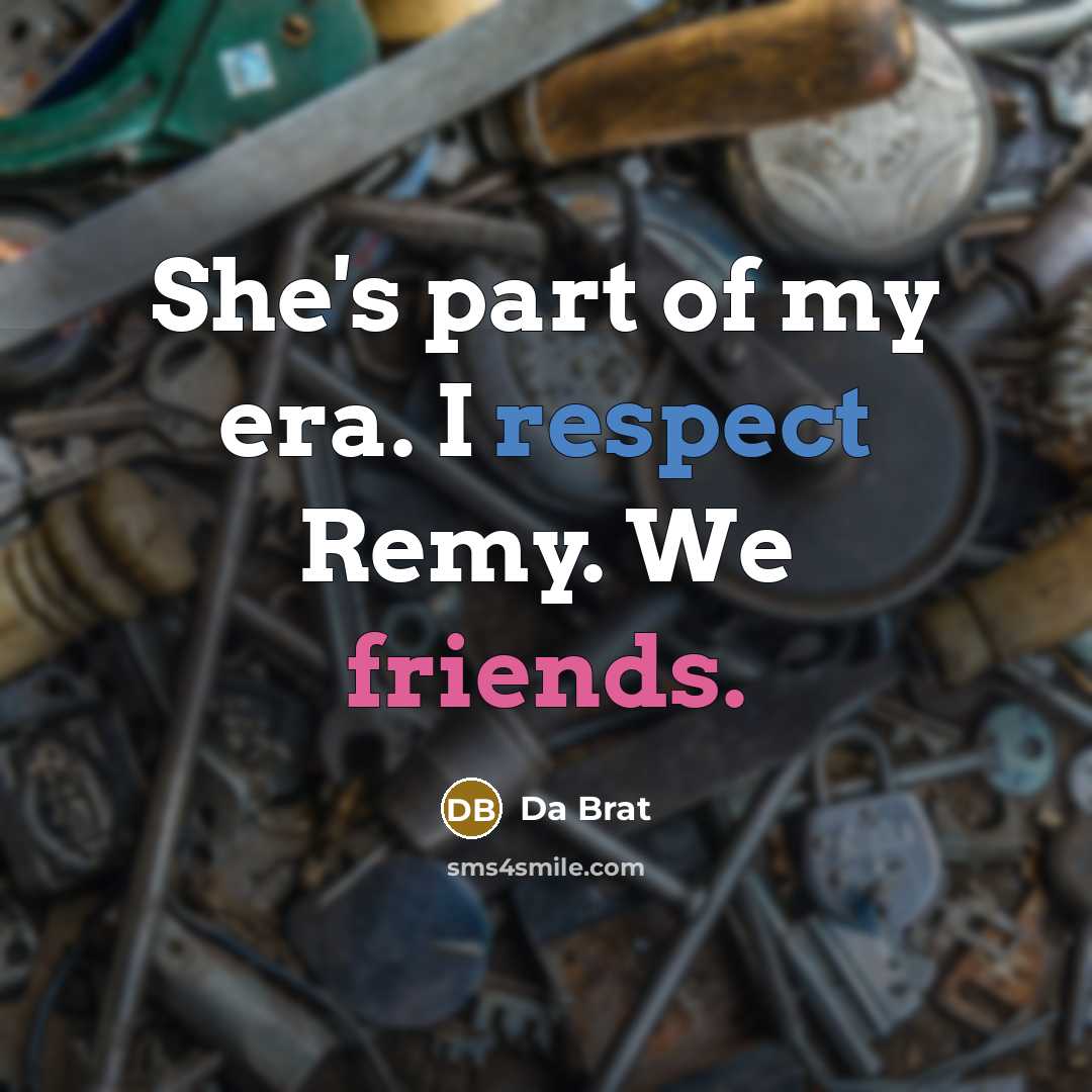 “She's part of my era. I respect Remy. We friends.…” quote by Da Brat