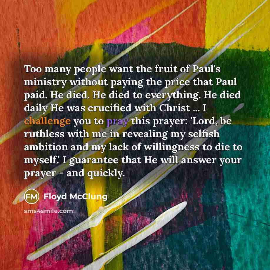 “Too many people want the fruit of Paul's ministry without…” quote by Floyd McClung