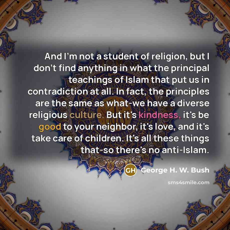 “And I'm not a student of religion, but I don't…” quote by George H. W. Bush