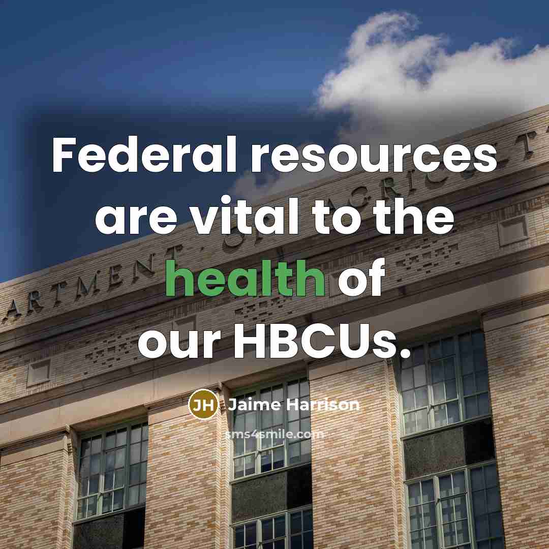 “Federal resources are vital to the health of our HBCUs.…” quote by Jaime Harrison
