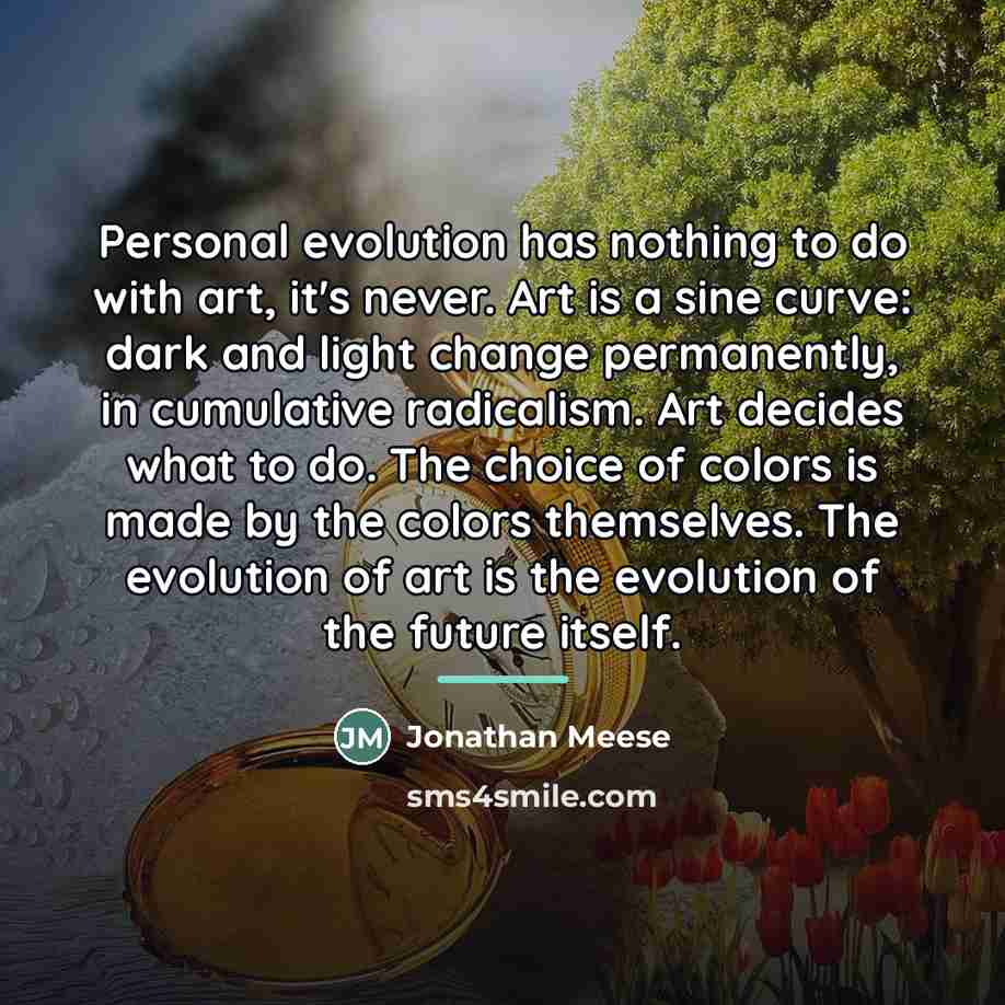 “Personal evolution has nothing to do with art, it's never.…” quote by Jonathan Meese