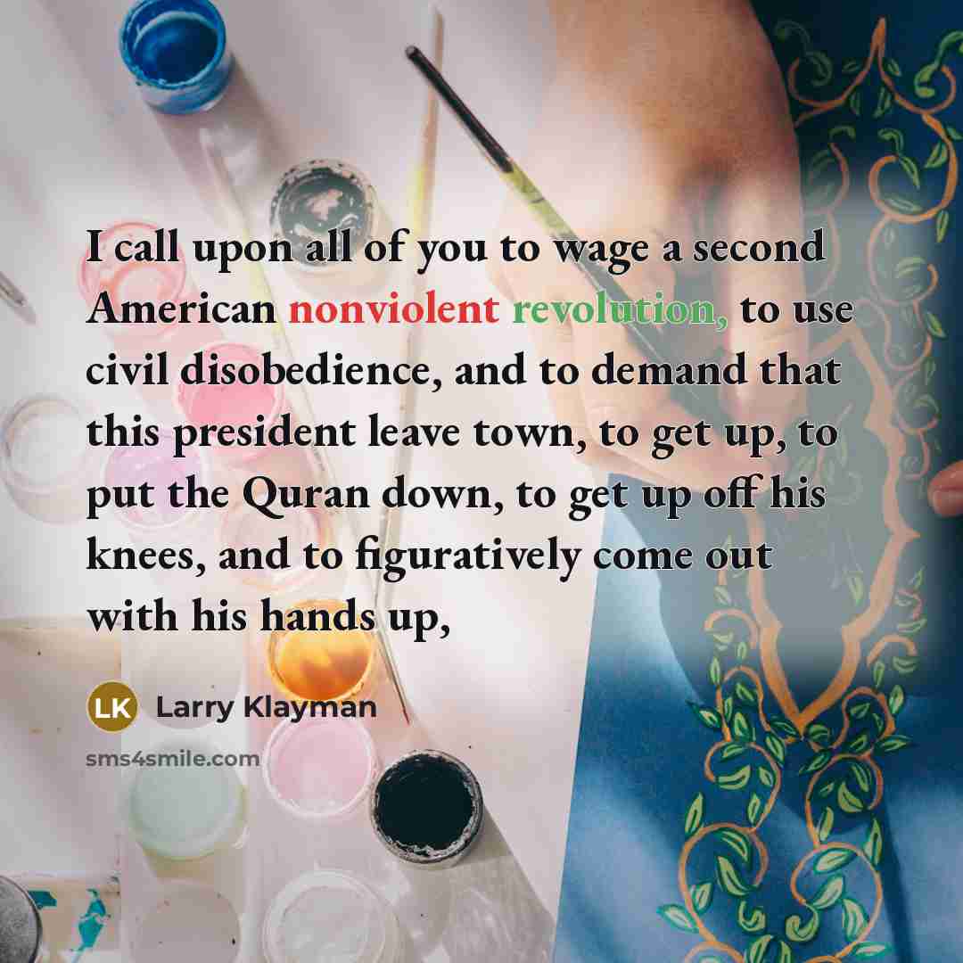 “I call upon all of you to wage a second…” quote by Larry Klayman