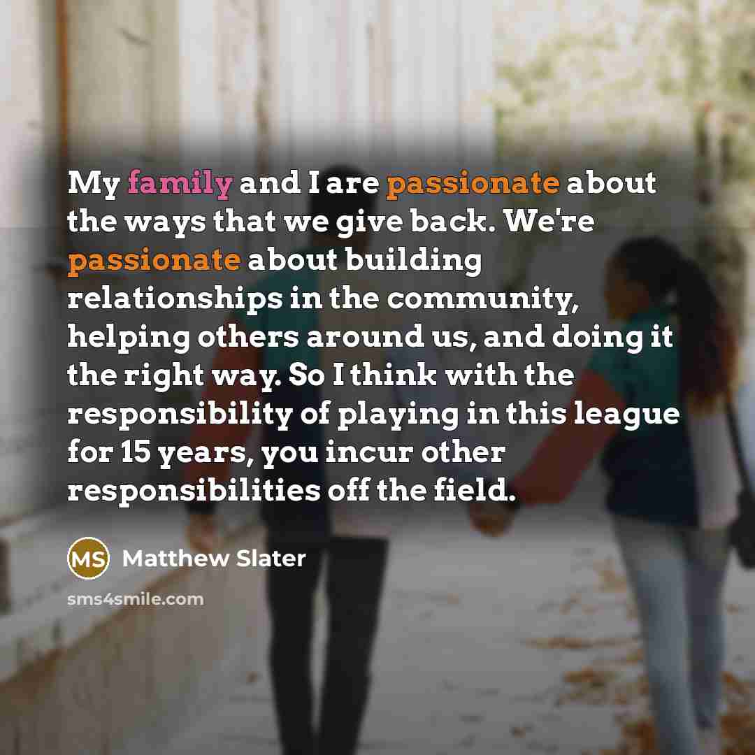 “My family and I are passionate about the ways that…” quote by Matthew Slater