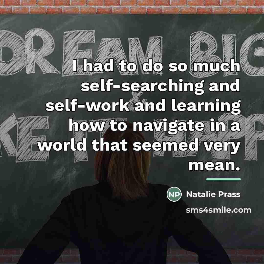 “I had to do so much self-searching and self-work and…” quote by Natalie Prass