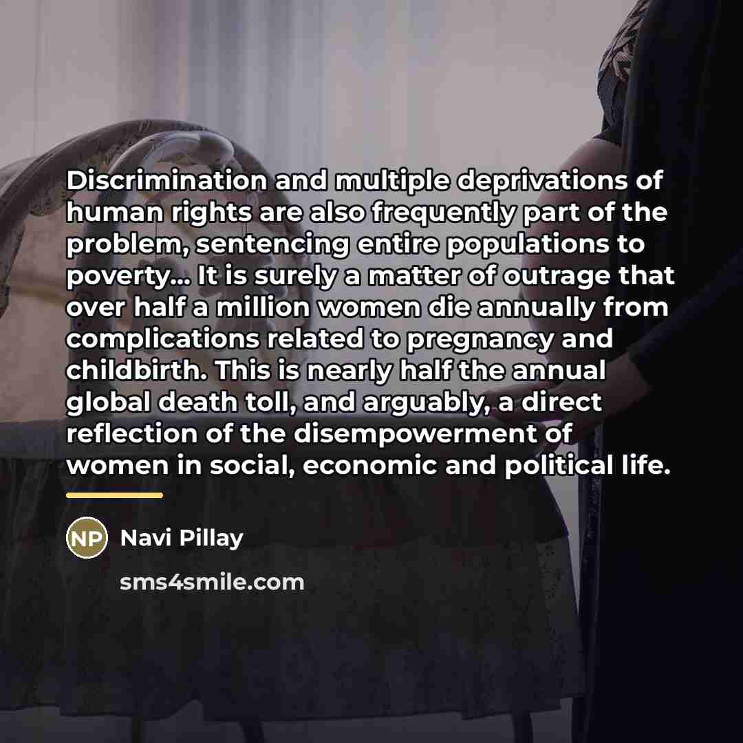 “Discrimination and multiple deprivations of human rights are also frequently…” quote by Navi Pillay