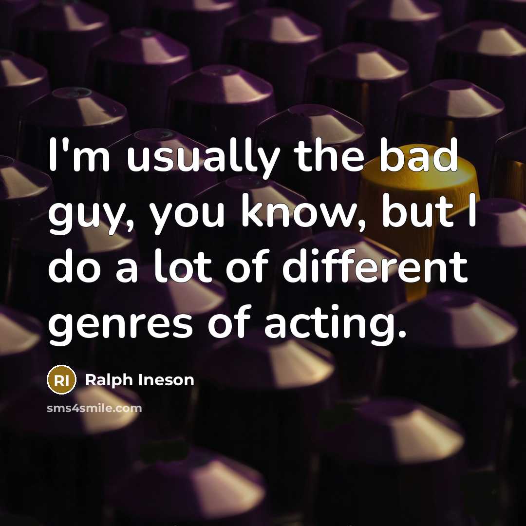 “I'm usually the bad guy, you know, but I do…” quote by Ralph Ineson