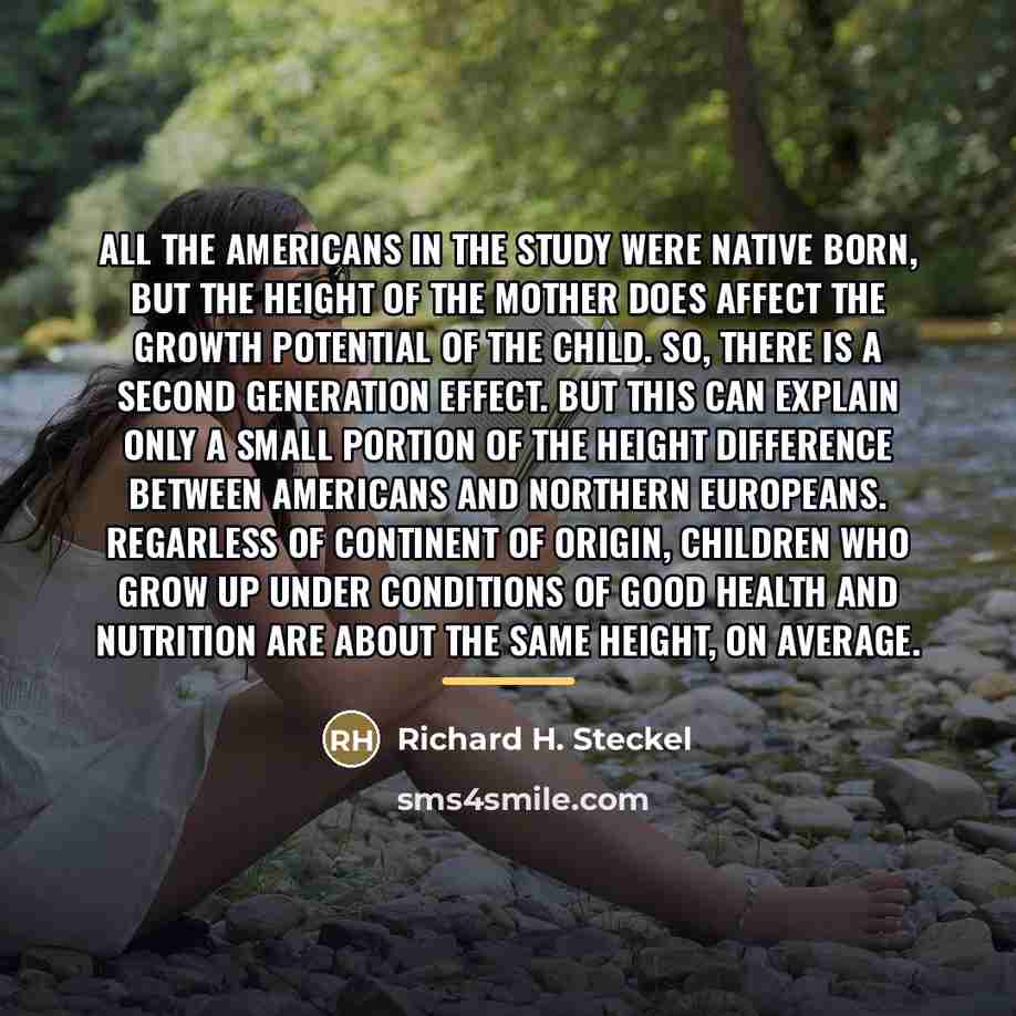“All the Americans in the study were native born, but…” quote by Richard H. Steckel