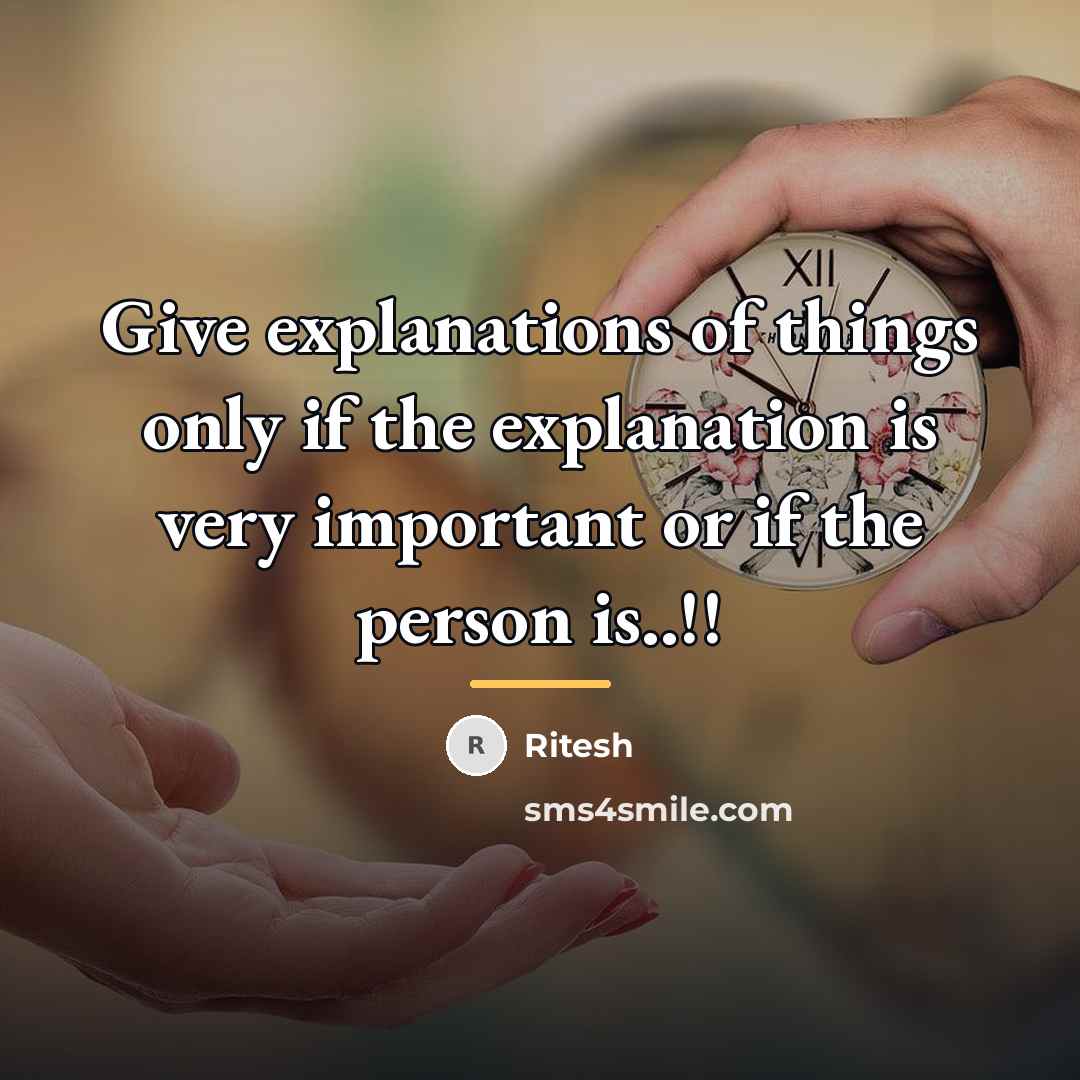 “Give explanations of things only if the explanation is very…” quote by Ritesh