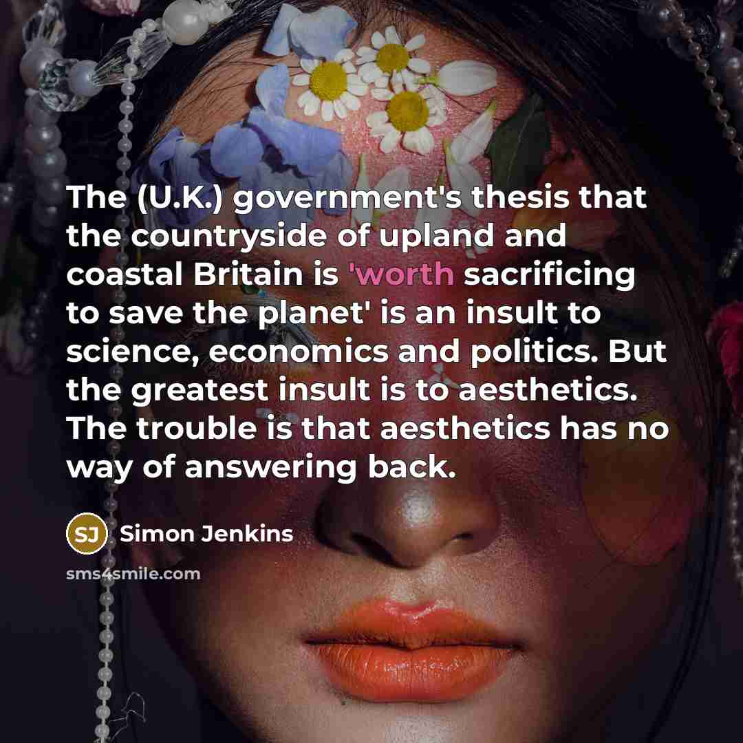 “The (U.K.) government's thesis that the countryside of upland and…” quote by Simon Jenkins