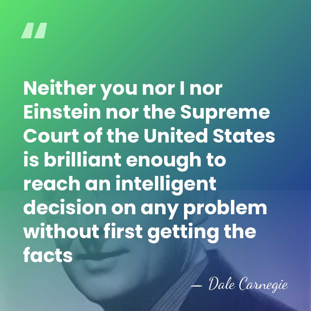Neither you nor I nor Einstein nor the Supreme Court of the&hellip; - Dale Carnegie