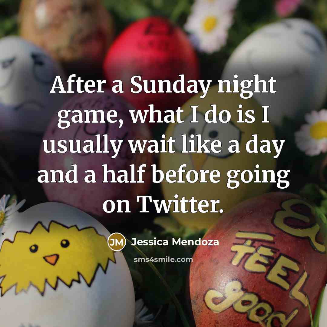 “After a Sunday night game, what I do is I…” quote by Jessica Mendoza